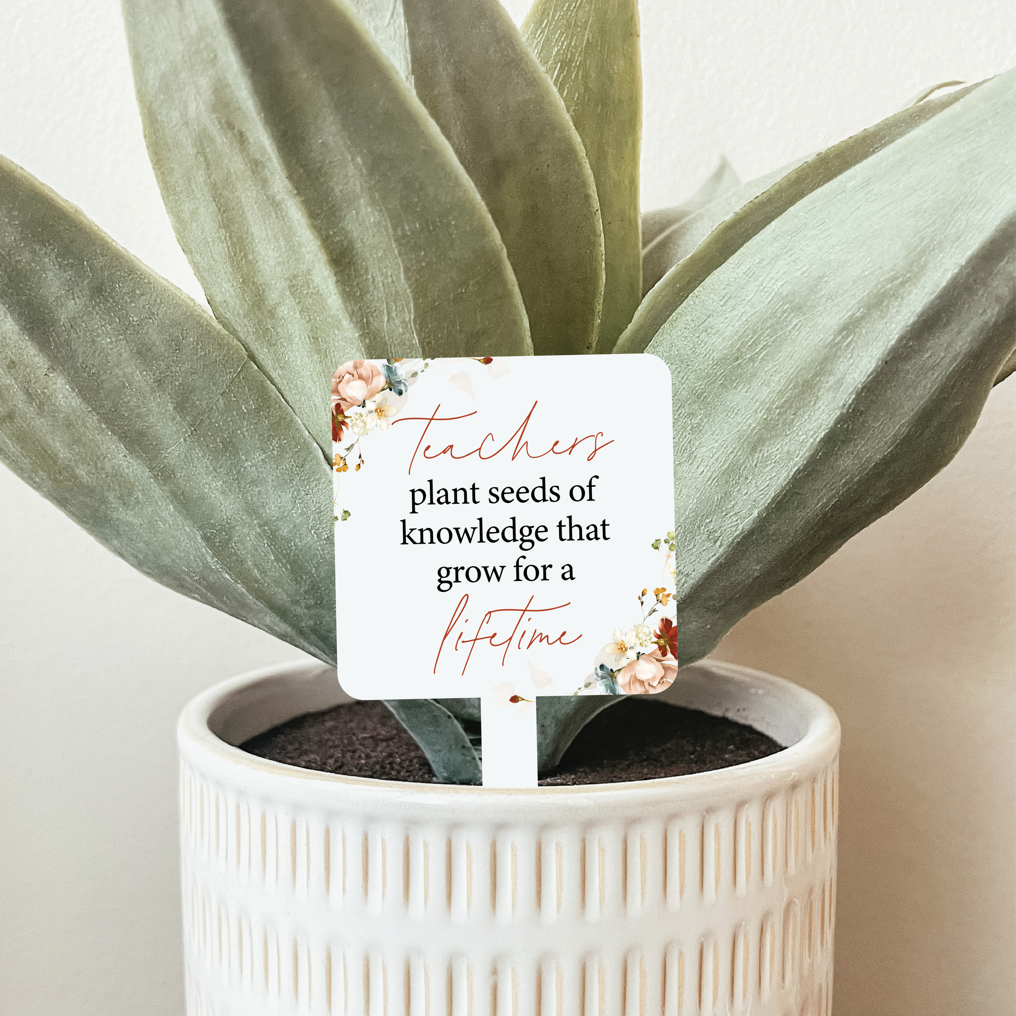Teachers Plant Seeds of Knowledge Plant Marker